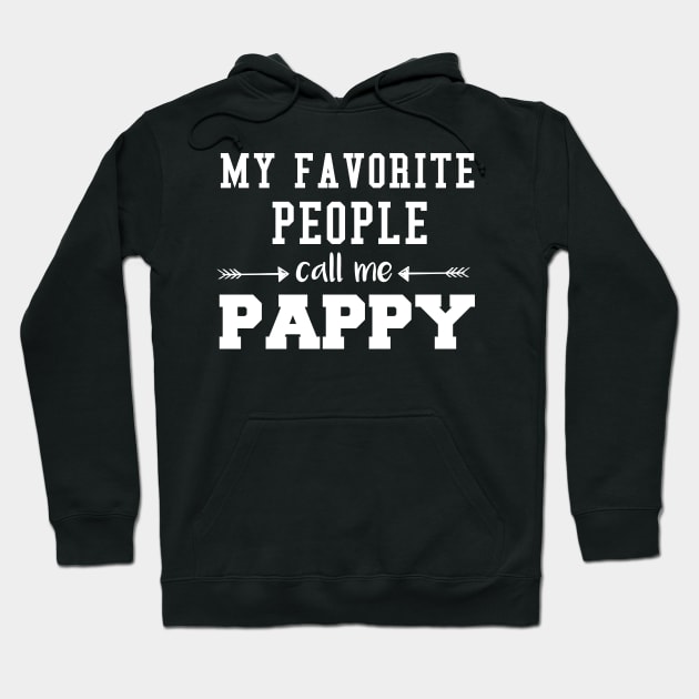 My Favorite People Call Me Pappy Fathers Day Hoodie by  Funny .designs123